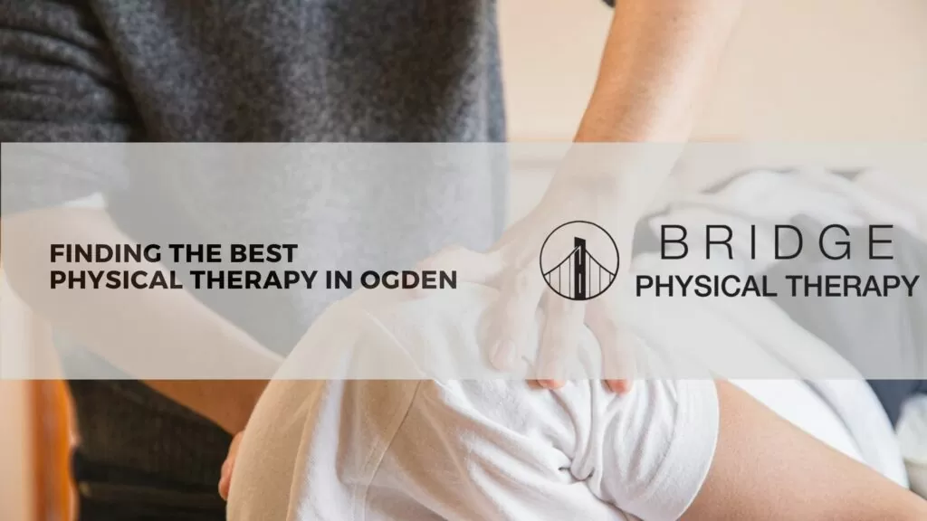Best Physical Therapy in Ogden