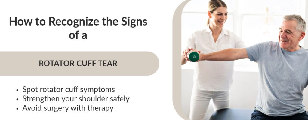 How to Recognize the Signs of a Rotator Cuff Tear